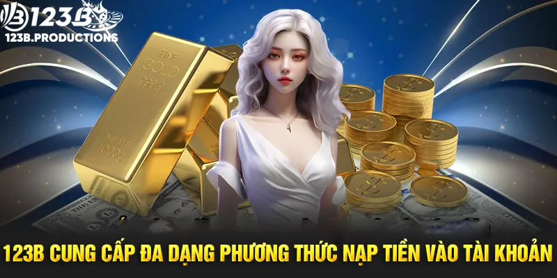 Tổng hợp các phương thức giao dịch phổ biến tại nhà cái 123B