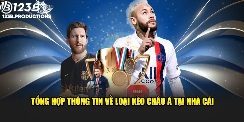 Tổng hợp thông tin về loại kèo châu Á tại nhà cái 123B